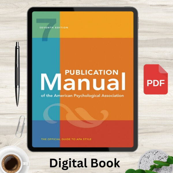 Publication Manual (OFFICIAL) 7th Edition of the American Psychological Association Seventh Edition