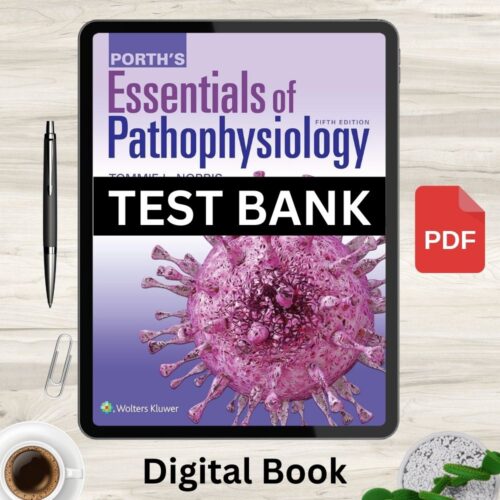 Full Chapters Porth’s Essentials of Pathophysiology 5th Edition Test Bank