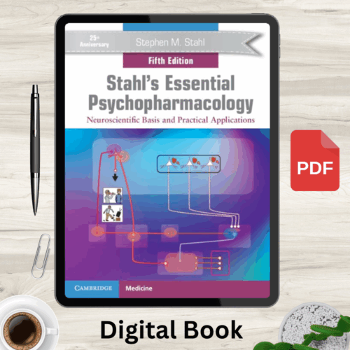 Stahls Essential Psychopharmacology. Neuroscientific basis and practical applications, 5th Ed (Stephen M. Stahl)