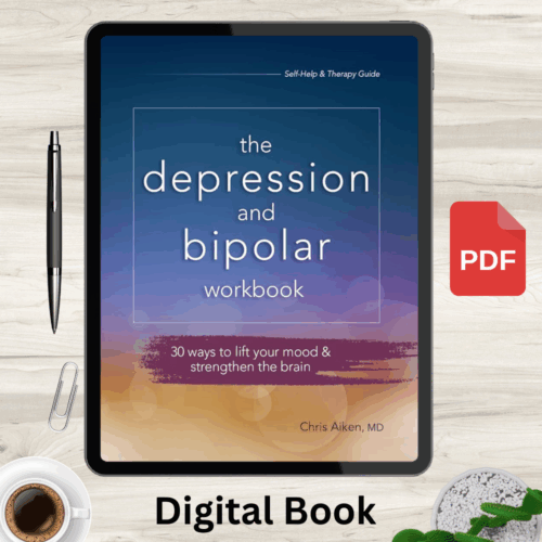 The Depression and Bipolar Workbook: 30 Ways to Lift Your Mood & Strengthen the Brain