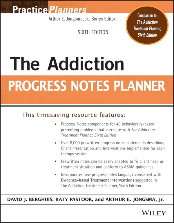 The Addiction Progress Notes Planner (PracticePlanners) 6th Edition